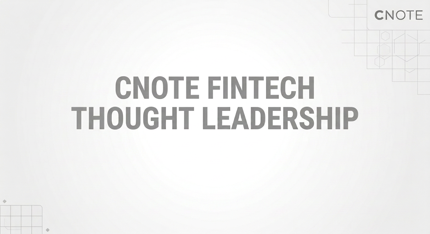 CNOTE Fintech Thought Leadership White Light Gray text on white background